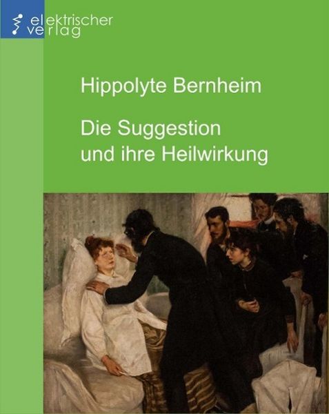 Produktbild: Die Suggestion und ihre Heilwirkung