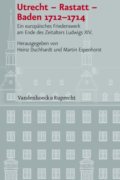 Produktbild: Utrecht &ndash; Rastatt &ndash; Baden 1712&ndash;1714