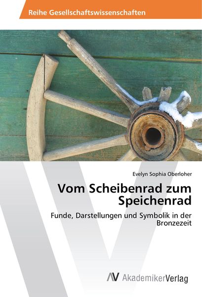 Produktbild: Vom Scheibenrad zum Speichenrad