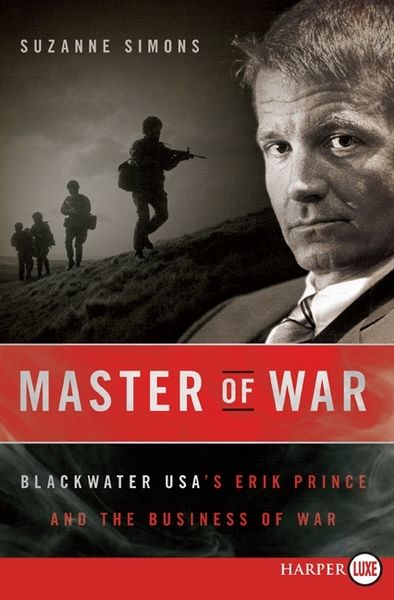 Produktbild: Master of War: Blackwater USA's Erik Prince and the Business of War