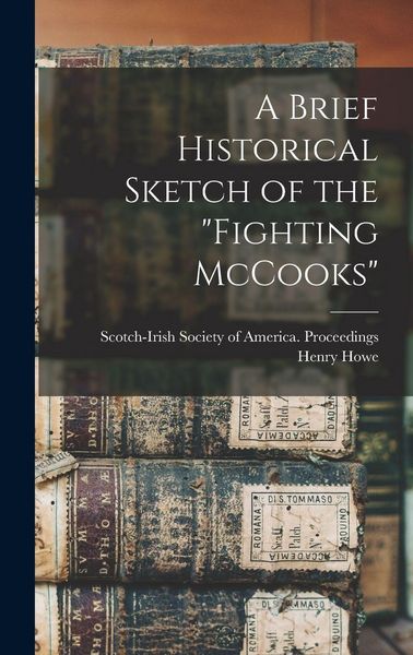 Produktbild: A Brief Historical Sketch of the "Fighting McCooks"