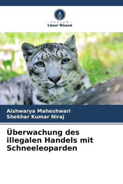 Produktbild: &Uuml;berwachung des illegalen Handels mit Schneeleoparden