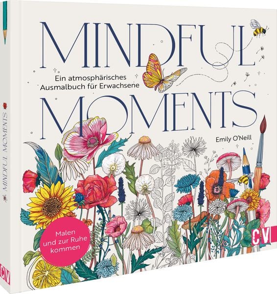 Mindful Moments. Ein atmosphärisches Ausmalbuch für Erwachsene, Taschenbuch von Emily O’Neill, Christophorus, 978-3-86230-475-2