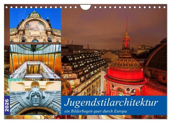 Produktbild: Jugendstilarchitektur - ein Bilderbogen quer durch Europa (Wandkalender 2026 DIN A4 quer), CALVENDO Monatskalender