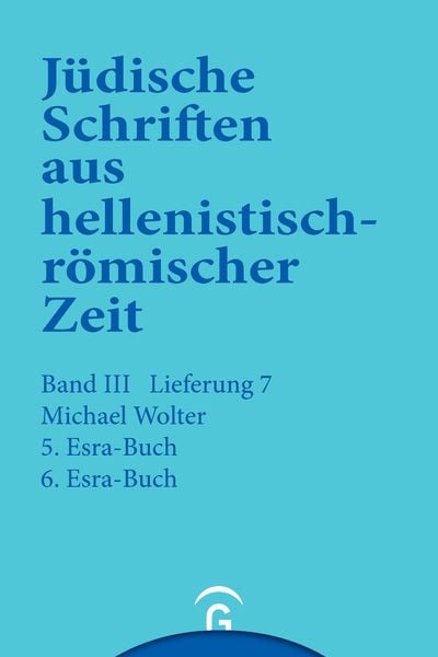 Produktbild: J&uuml;dische Schriften aus hellenistisch-r&ouml;mischer Zeit, Bd 3: Unterweisung in lehrhafter Form / 5. und 6. Esra-Buch