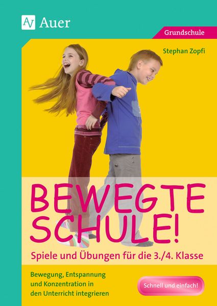 Produktbild: Bewegte Schule! Spiele und &Uuml;bungen f&uuml;r die 3./4. Klasse