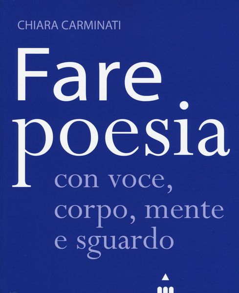 Produktbild: Fare poesia con voce, corpo, mente e sguardo