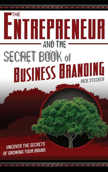 Produktbild: The Entrepreneur and the Secret Book of Business Branding
