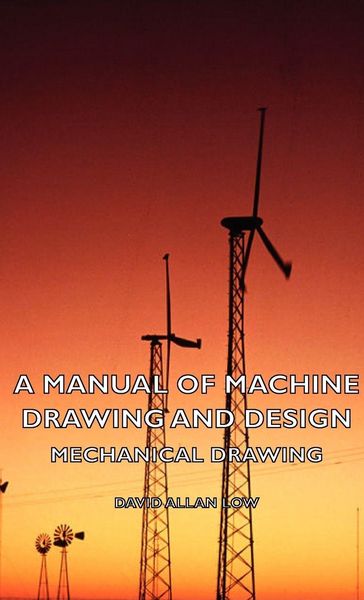 Produktbild: A Manual of Machine Drawing and Design - Mechanical Drawing
