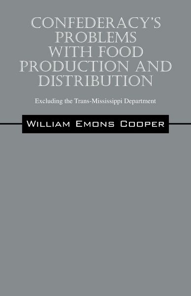Produktbild: Confederacy's Problems with Food Production and Distribution