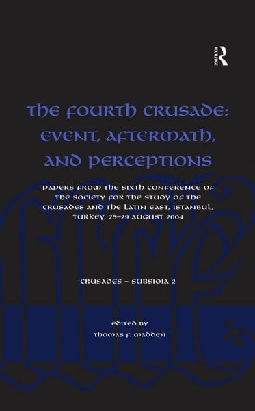Produktbild: The Fourth Crusade: Event, Aftermath, and Perceptions