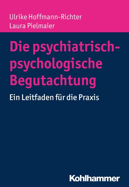 Produktbild: Die psychiatrisch-psychologische Begutachtung
