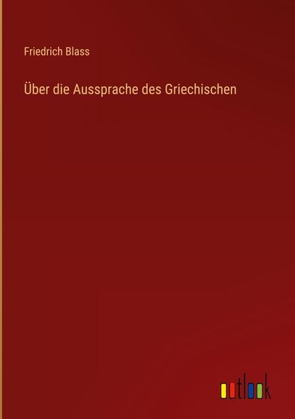 Produktbild: &Uuml;ber die Aussprache des Griechischen