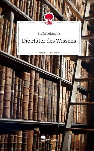 Produktbild: Die H&uuml;ter des Wissens. Life is a Story - story.one