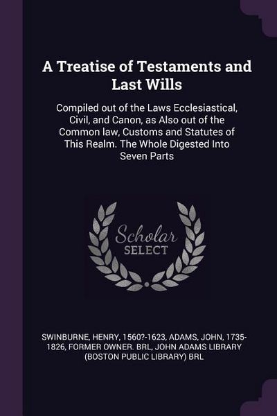 Produktbild: A Treatise of Testaments and Last Wills