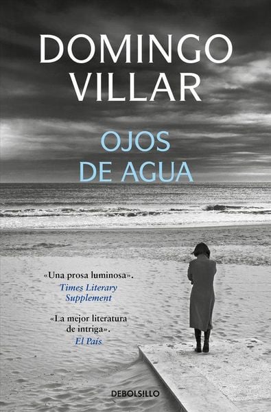 Ojos de agua, Taschenbuch von Domingo Villar, Debolsillo, 978-84-8346-495-3