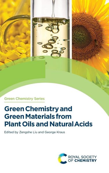 Produktbild: Green Chemistry and Green Materials from Plant Oils and Natural Acids