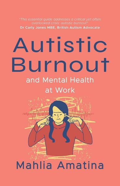 Produktbild: Autistic Burnout and Mental Health at Work