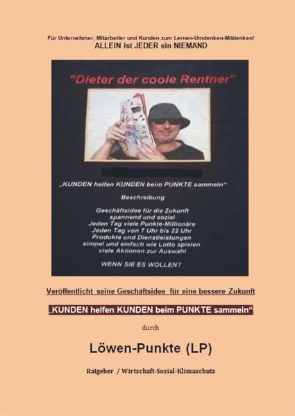 Kunden helfen Kunden beim Punkte sammeln, Taschenbuch von Dieter der coole Rentner, Bookmundo Direct, 9789463986366