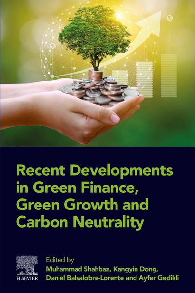 Produktbild: Recent Developments in Green Finance, Green Growth and Carbon Neutrality