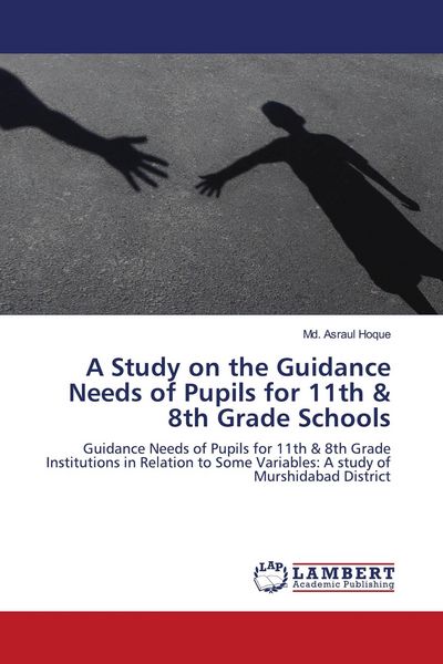 Produktbild: A Study on the Guidance Needs of Pupils for 11th & 8th Grade Schools