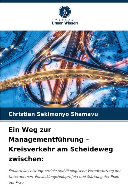 Produktbild: Ein Weg zur Managementf&uuml;hrung - Kreisverkehr am Scheideweg zwischen: