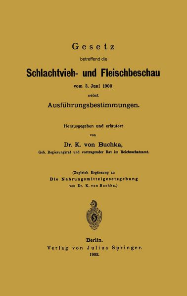 Produktbild: Gesetz betreffend die Schlachtvieh- und Fleischbeschau vom 3. Juni 1900 nebst Ausf&uuml;hrungsbestimmungen