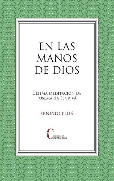 Produktbild: En Las Manos De Dios. Ultima Meditacion Josemaria Escriva