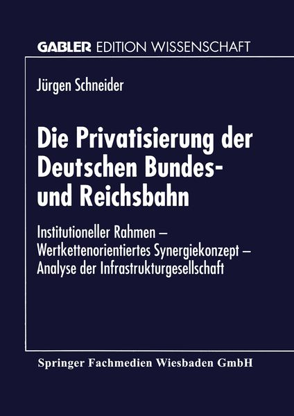 Produktbild: Die Privatisierung der Deutschen Bundes- und Reichsbahn