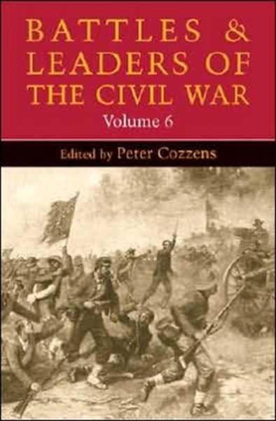 Produktbild: Battles and Leaders of the Civil War, Volume 6