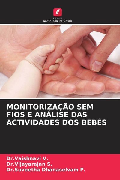Produktbild: Monitoriza&ccedil;&atilde;o Sem Fios E An&aacute;lise das Actividades Dos Beb&eacute;s