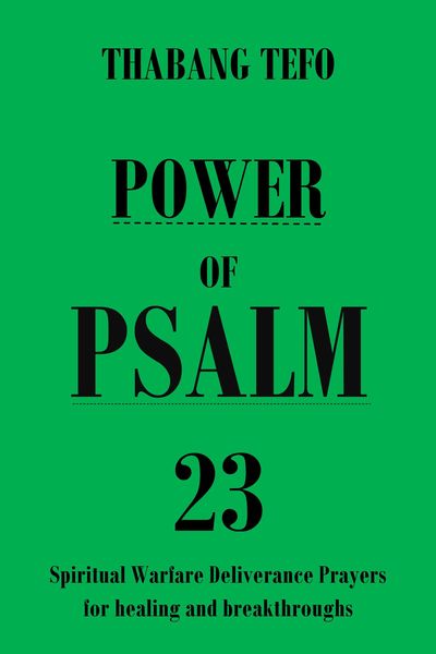Produktbild: Power of Psalm 23: Spiritual Warfare Deliverance Prayers for Healing and Breakthroughs! (Power of psalms)