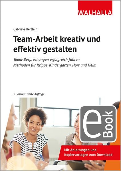 Team-Arbeit kreativ und effektiv gestalten, Taschenbuch von Gabriele Hertlein, Walhalla und Praetoria, 978-3-8029-8436-5
