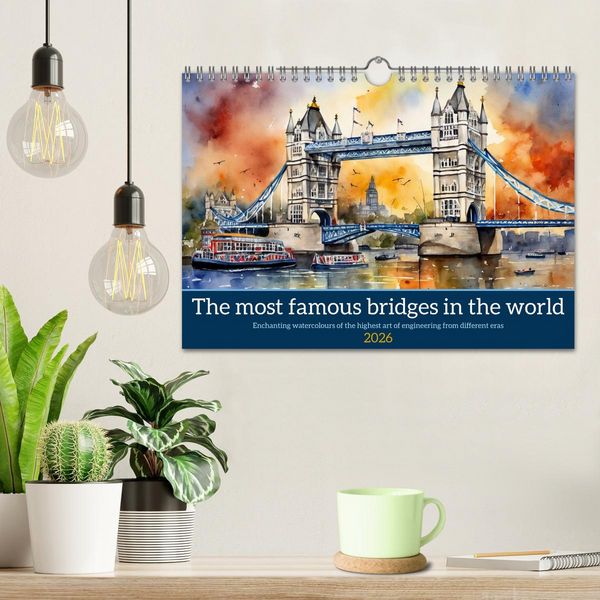 Produktbild: The most famous bridges in the world (Wall Calendar 2026 DIN A4 landscape), CALVENDO 12 Month Wall Calendar