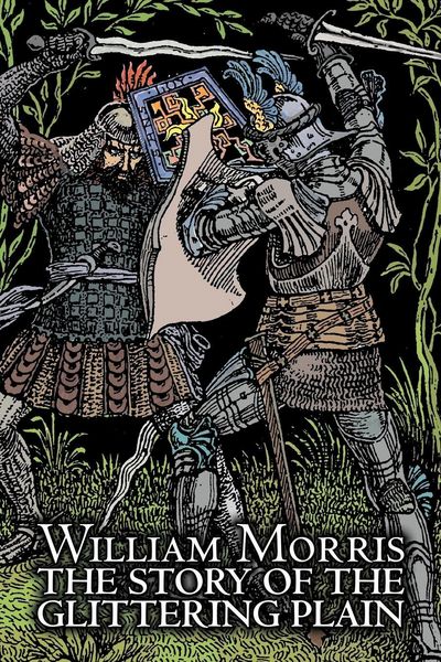 Produktbild: The Story of the Glittering Plain by Wiliam Morris, Fiction, Classics, Fantasy, Fairy Tales, Folk Tales, Legends & Mythology