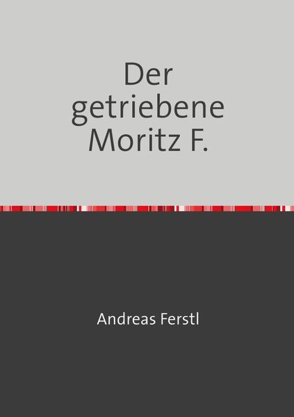 Produktbild: Der getriebene Moritz F.