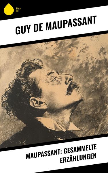 Produktbild: Maupassant: Gesammelte Erz&auml;hlungen