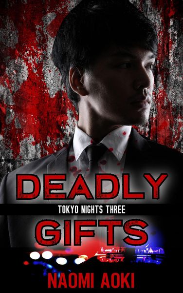 Produktbild: Deadly Gifts (Tokyo Nights, #3)