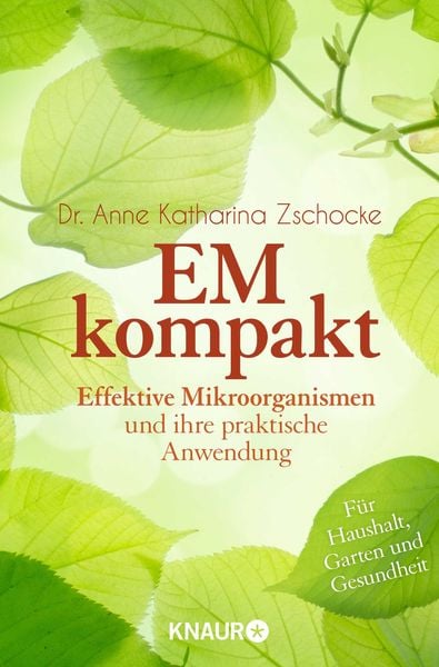 EM kompakt, Taschenbuch von Anne Katharina Zschocke, Knaur MensSana Taschenbuch, 978-3-426-87671-8