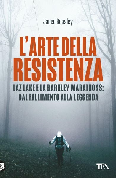 Produktbild: L' arte della resistenza. Laz Lake e la Barkley Marathons: dal fallimento alla leggenda