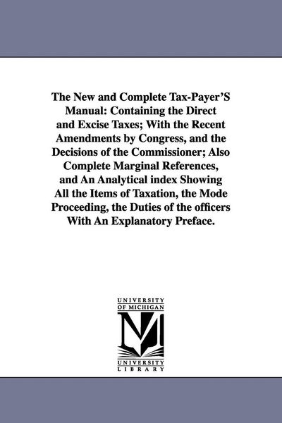 Produktbild: The New and Complete Tax-Payer'S Manual