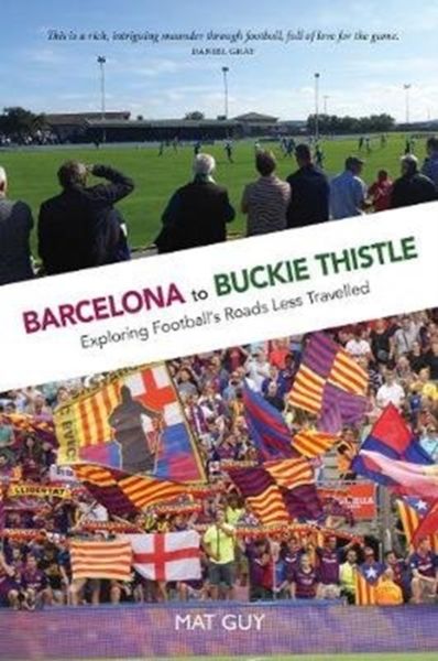 Produktbild: Guy, M: Barcelona to Buckie Thistle