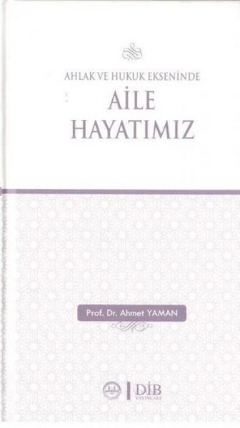 Produktbild: Ahlak ve Hukuk Ekseninde Aile Hayatimiz