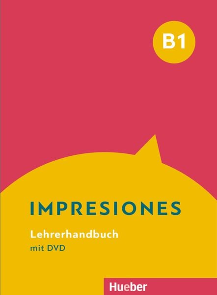 Impresiones B1, Taschenbuch von Claudia Teissier de Wanner, Hueber, 9783191745455
