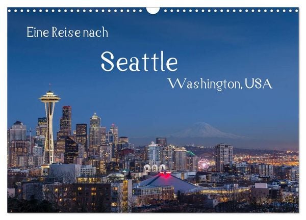 Produktbild: Eine Reise nach Seattle (Wandkalender 2026 DIN A3 quer), CALVENDO Monatskalender