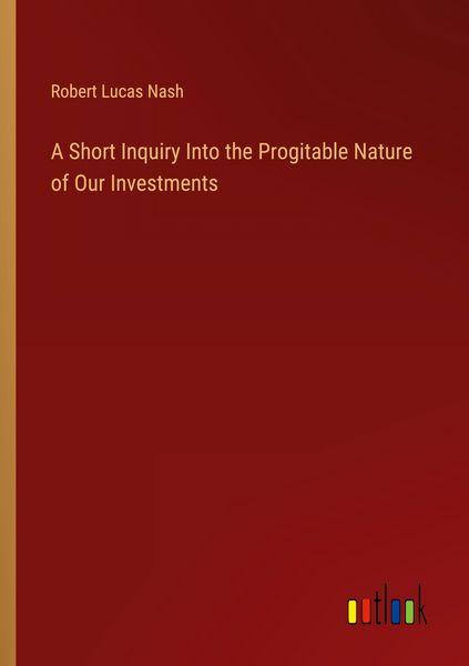 Produktbild: A Short Inquiry Into the Progitable Nature of Our Investments