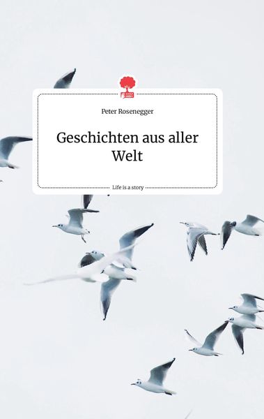 Produktbild: Geschichten aus aller Welt. Life is a Story - story.one