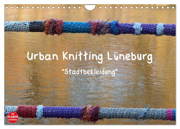 Produktbild: Urban Knitting L&uuml;neburg (Wandkalender 2026 DIN A4 quer), CALVENDO Monatskalender