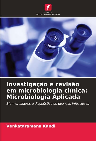 Produktbild: Investiga&ccedil;&atilde;o e revis&atilde;o em microbiologia cl&iacute;nica: Microbiologia Aplicada