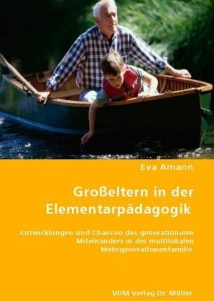 Großeltern in der Elementarpädagogik, Taschenbuch von Eva Amann, VDM, 9783836470254